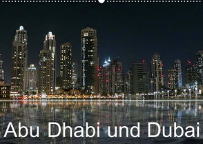 Abu Dhabi und Dubai (Wandkalender 2023 DIN A2 quer) von Dürr,  Brigitte