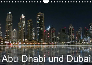 Abu Dhabi und Dubai (Wandkalender 2023 DIN A4 quer) von Dürr,  Brigitte