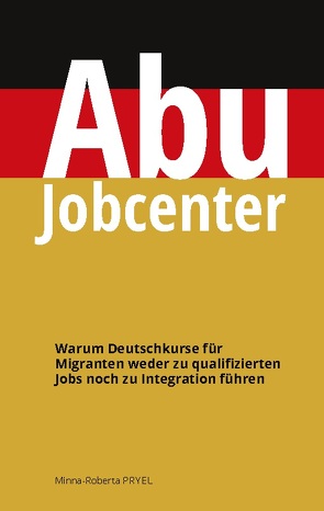 Abu Jobcenter von Pryel,  Minna-Roberta