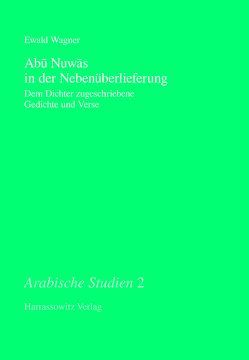 Abu Nuwas in der Nebenüberlieferung von Wagner,  Ewald