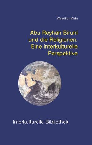 Abu Reyhan Biruni und die Religionen von Klein,  Wassilios