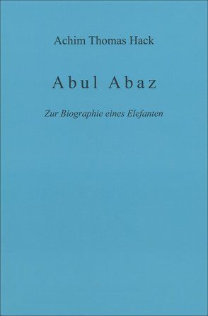 Abul Abaz von Hack,  Achim Thomas