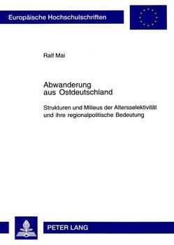 Abwanderung aus Ostdeutschland von Mai,  Ralf