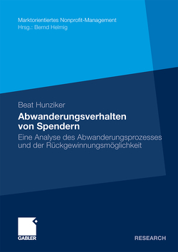 Abwanderungsverhalten von Spendern von Hunziker,  Beat