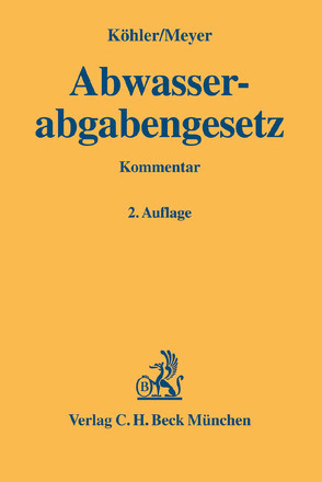 Abwasserabgabengesetz von Köhler,  Helmut, Meyer,  Cedric C.