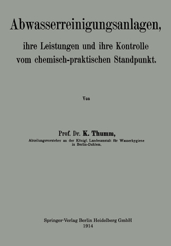 Abwasserreinigungsanlagen von Thumm,  Karl