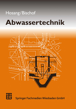 Abwassertechnik von Bischof,  Wolfgang, Hosang,  Wilhelm