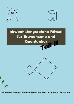 Abwechslungsreiche Rätsel für Erwachsene und Querdenker Teil 2 von Richter,  Carsten