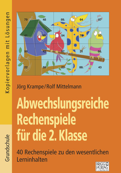 Abwechslungsreiche Rechenspiele für die 2. Klasse von Krampe,  Jörg, Mittelmann,  Rolf