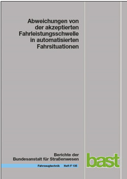 Abweichungen von der akzeptierten Fahrleistungsschwelle in automatisierten Fahrsituationen von Schwalm,  Maximilian, Voß,  Gudrun