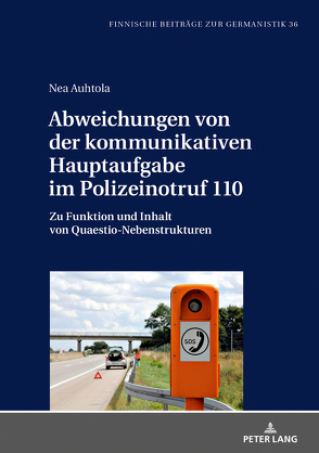 Abweichungen von der kommunikativen Hauptaufgabe im Polizeinotruf 110 von Auhtola,  Nea