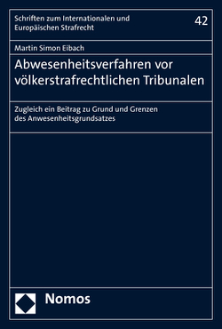 Abwesenheitsverfahren vor völkerstrafrechtlichen Tribunalen von Eibach,  Martin Simon