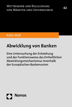 Abwicklung von Banken von Blaß,  Robin