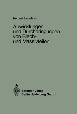 Abwicklungen und Durchdringungen von Blech- und Massivteilen von Sauerborn,  Herbert