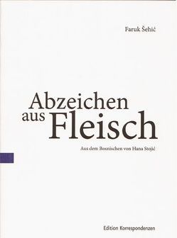 Abzeichen aus Fleisch von Šehić,  Faruk, Stojić,  Hana