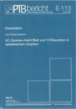 AC-Quanten-Hall-Effekt und 1/f-Rauschen in epitaktischem Graphen von Kalmbach,  Cay-Christian