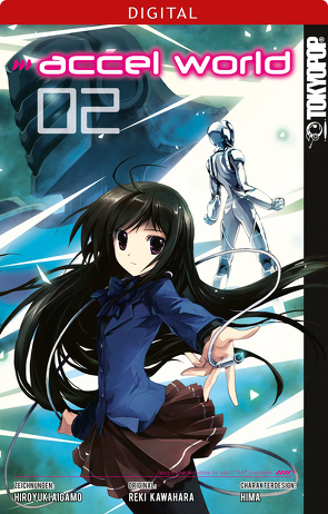 Accel World 02 von Aigamo,  Hiroyuki, HIMA, Kawahara,  Reki