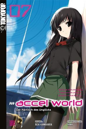 Accel World – Novel 07 von Biipii, HIMA, Kawahara,  Reki