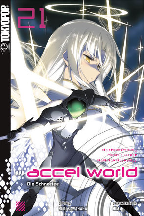 Accel World – Novel 21 von Biipii, HIMA, Kawahara,  Reki