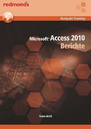 ACCESS 2010 BERICHTE