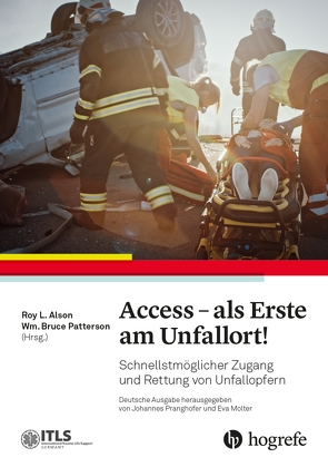 Access – als Erste am Unfallort! von Alson,  Roy L., Mölter,  Eva, Patterson,  Wm. Bruce, Pranghofer,  Johannes