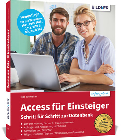 Access für Einsteiger – Schritt für Schritt zur Datenbank von Baumeister,  Inge