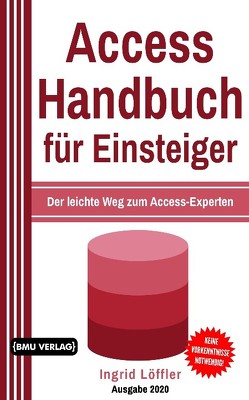 Access Handbuch für Einsteiger von Löffler,  Ingrid