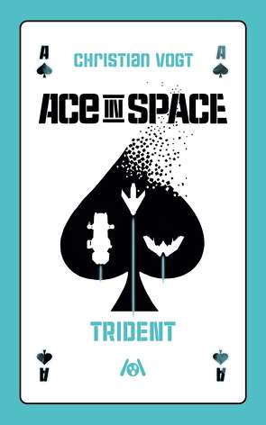 Ace in Space: Trident von Urbach,  Jascha, Vogt,  Christian, Vogt,  Judith C.