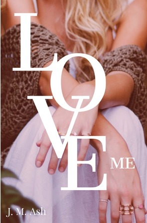 Aces / Love Me von Ash,  J. M.