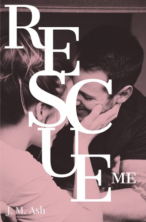 Aces / Rescue Me von Ash,  J. M.