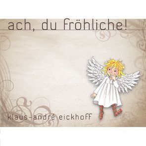 Ach, du fröhliche von Eickhoff,  Klaus-André