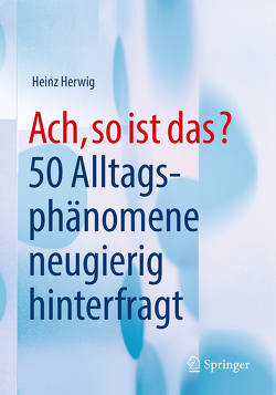 Ach, so ist das? von Herwig,  Heinz