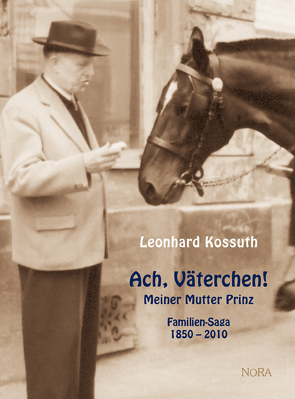 Ach, Väterchen! von Kossuth,  Leonhard