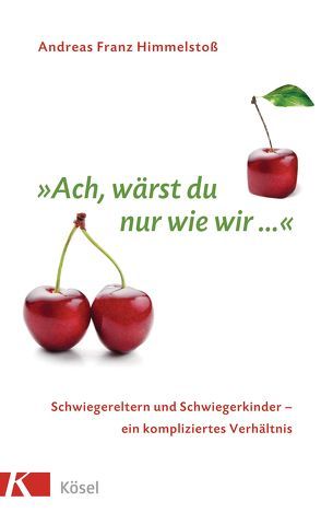 „Ach, wärst du nur wie wir …“ von Himmelstoß,  Andreas Franz