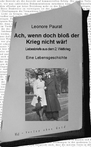 Ach, wenn doch bloß der Krieg nicht wär! von Paurat,  Leonore