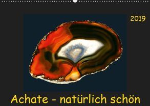 Achate – natürlich schön (Wandkalender 2019 DIN A2 quer) von Heizmann,  Thomas