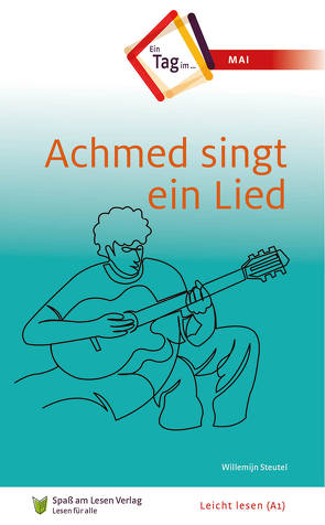 Achmed singt ein Lied von Laug-Woldringh,  Joachim, Spass am Lesen Verlag, Steutel,  Willemijn