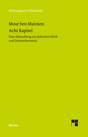 Acht Kapitel von Maimonides,  Moses, Niewöhner,  Friedrich, Wolff,  Maurice