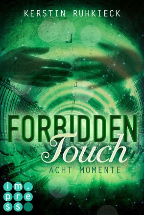 Forbidden Touch 2: Acht Momente von Ruhkieck,  Kerstin