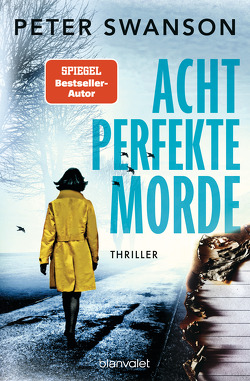 Acht perfekte Morde von Kinzel,  Fred, Swanson,  Peter