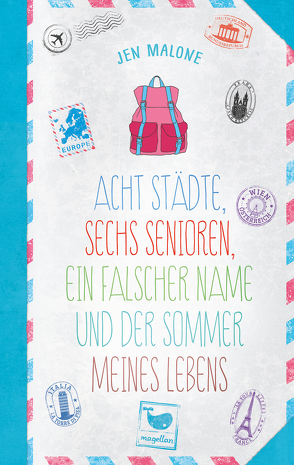 Acht Städte, sechs Senioren, ein falscher Name und der Sommer meines Lebens von Knuffinke,  Sandra, Komina,  Jessika, Malone,  Jen