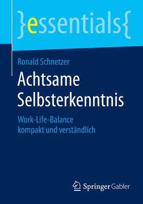 Achtsame Selbsterkenntnis von Schnetzer,  Ronald