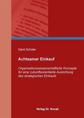 Achtsamer Einkauf von Schüler,  Gerd