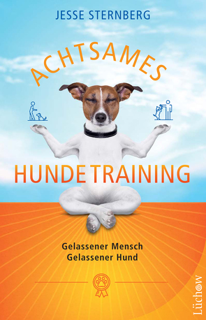 Achtsames Hundetraining von Klingbeil,  Yutta, Sternberg,  Jesse