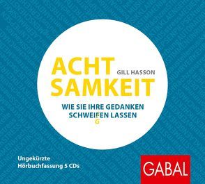 Achtsamkeit von Bertheau,  Nikolas, Franke,  Gabi, Hasson,  Gill, Piedesack,  Gordon