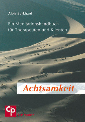 Achtsamkeit von Burkhard,  Alois