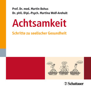 Achtsamkeit von Bohus,  Martin, Wolf-Arehult,  Martina