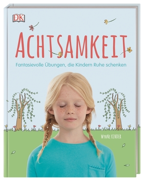 Achtsamkeit von Kinder,  Wynne, Krabbe,  Wiebke