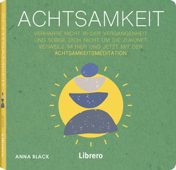 Achtsamkeit von Black,  Anna