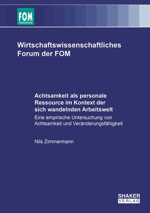 Achtsamkeit als personale Ressource im Kontext der sich wandelnden Arbeitswelt von Zimmermann,  Nils